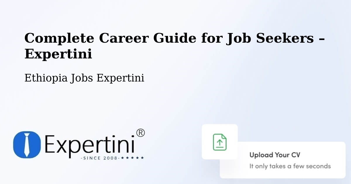 Career Guide for Job Seekers – Ethiopia - Ethiopia Jobs Expertini
