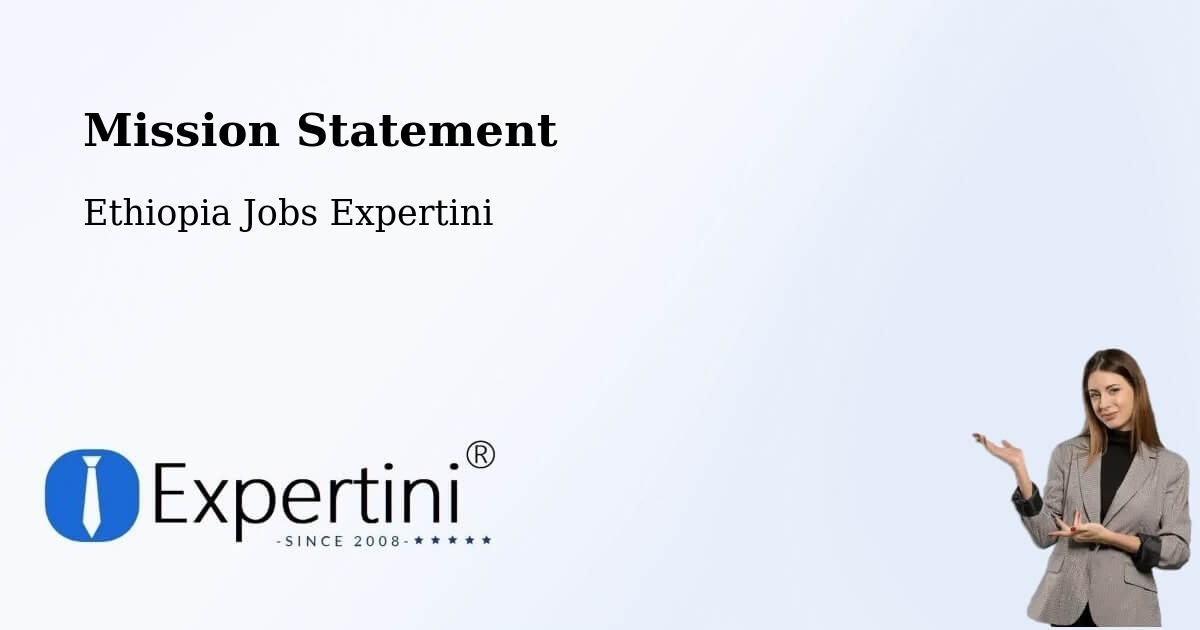 Corporate Mission – Ethiopia - Ethiopia Jobs Expertini